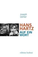 Joseph Dehler Hans Hartz - Auf ein Wort