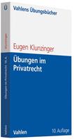 Eugen Klunzinger Übungen im Privatrecht