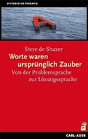 Steve de Shazer Worte waren ursprünglich Zauber