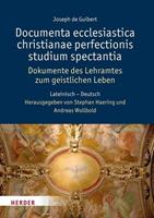 Joseph de Guibert Documenta ecclesiastica christianae perfectionis studium spectantia - Dokumente des Lehramtes zum geistlichen Leben