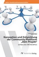 Andre Kreutzmann, Florian Zeiter Kreutzmann, A: Konzeption und Entwicklung der Community-Plat