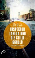 Henrik Siebold Inspektor Takeda und die stille Schuld