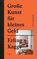 Erling Kagge Große Kunst für kleines Geld