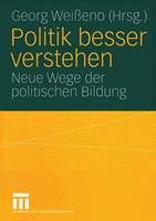 Georg Weisseno Politik besser verstehen