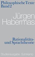 Jürgen Habermas Rationalitäts- und Sprachtheorie. Philosophische Texte