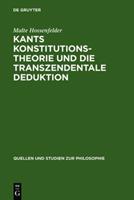 Malte Hossenfelder Kants Konstitutionstheorie und die Transzendentale Deduktion