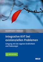 Harlich H. Stavemann, Yvonne Hülsner Integrative KVT bei existenziellen Problemen