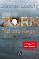Stephan Ludwig Zorn - Tod und Regen / Hauptkommissar Claudius Zorn Bd.1