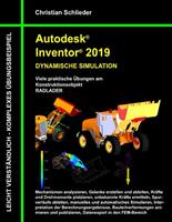 Christian Schlieder Autodesk Inventor 2019 - Dynamische Simulation
