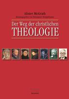 Alister McGrath Der Weg der christlichen Theologie