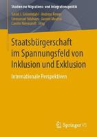 Springer Fachmedien Wiesbaden GmbH Staatsbürgerschaft im Spannungsfeld von Inklusion und Exklusion