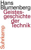 Hans Blumenberg Geistesgeschichte der Technik