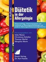 Imke Reese, Christiane Schäfer, Thomas Werfel, Margitta Diätetik in der Allergologie