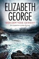 Elizabeth George Wer dem Tode geweiht