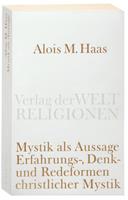 Alois Maria Haas Mystik als Aussage