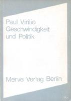 Paul Virilio Geschwindigkeit und Politik