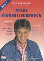 Rolf Zuckowski Rolfs Kinderliederbuch. Melodie, Akkorde, Gitarrengriffe / Rolfs Kinderliederbuch. Melodie, Akkorde, Gitarrengriffe