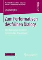 Chantal Polzin Zum Performativen des frühen Dialogs