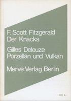 F. Scott Fitzgerald, Gilles Deleuze Der Knacks. Porzellan und Vulkan