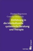 Thomas Hegemann, Cornelia Oestereich Einführung in die interkulturelle systemische Beratung und Therapie