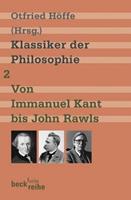 Otfried Höffe Klassiker der Philosophie Bd. 2: Von Immanuel Kant bis John Rawls