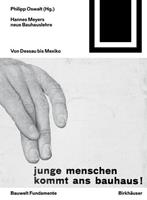 Birkhäuser Verlag GmbH Hannes Meyers neue Bauhauslehre