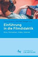 Petra Anders, Michael Staiger, Christian Albrecht, Manfred R Einführung in die Filmdidaktik