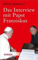 Antonio Spadaro Das Interview mit Papst Franziskus
