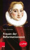 Sonja Domröse Frauen der Reformationszeit