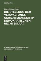 Detlef Merten Die Stellung der Verwaltungsgerichtsbarkeit im demokratischen Rechtsstaat