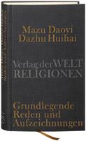 Verlag der Weltreligionen Mazu Daoyi und Dazhu Huihai
