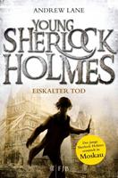 Andrew Lane Eiskalter Tod / Young Sherlock Holmes Bd.3