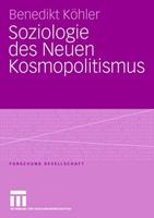 Benedikt Köhler Soziologie des Neuen Kosmopolitismus