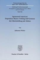 Johannes Weber Sponsored American Depositary Shares: Umfang und Grenzen der Gleichstellung mit Aktien.