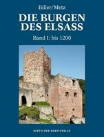 Thomas Biller, Bernhard Metz Die Burgen des Elsass