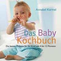 Annabel Karmel Das Babykochbuch