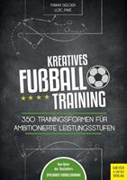 Fabian Seeger, Loic Favé Kreatives Fußballtraining