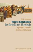 Dirk Ansorge Kleine Geschichte der christlichen Theologie