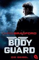 Chris Bradford Die Geisel / Bodyguard Bd.1