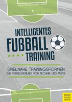 Andree Fincke, Fabian Seeger Intelligentes Fußballtraining