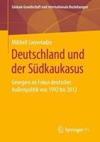 Mikheil Sarjveladze Deutschland und der Südkaukasus