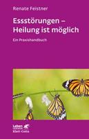 Renate Feistner Essstörungen - Heilung ist möglich