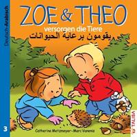 Catherine Metzmeyer ZOE & THEO versorgen die Tiere (D-Arabisch)