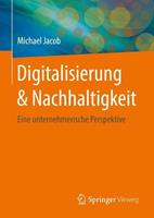 Michael Jacob Digitalisierung & Nachhaltigkeit