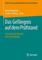 Springer Fachmedien Wiesbaden GmbH Das Gefängnis auf dem Prüfstand