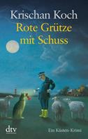 Krischan Koch Rote Grütze mit Schuss / Thies Detlefsen Bd.1