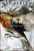 Max Bentow Der Federmann / Nils Trojan Bd.1