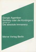 Giorgio Agamben Bartleby oder die Kontingenz