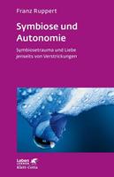 Franz Ruppert Symbiose und Autonomie