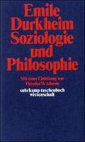 Emile Durkheim Soziologie und Philosophie